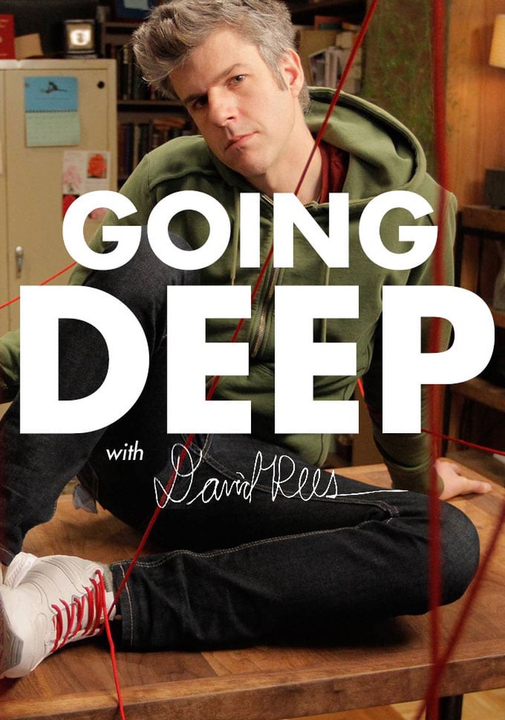 Going Deep With David Rees Streaming Online